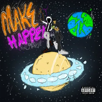 MAKE IT HAPPEN by 29MAY