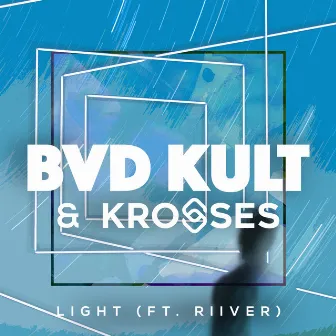 Light (feat. RIIVER) by Krosses