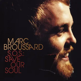 S.O.S.: Save Our Soul by Marc Broussard