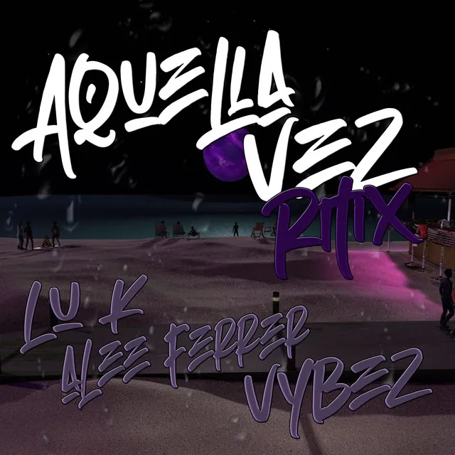 Aquella Vez - Remix