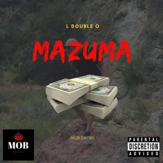 Mazuma by L Double O