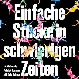 Einfache Stücke in schwierigen Zeiten by Patrick Sommer