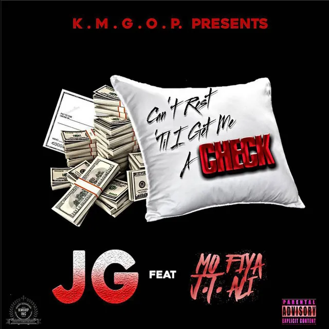 Can't Rest Til I Get Me a Check (feat. Mo'fiya Mafia & J.T. Ali)