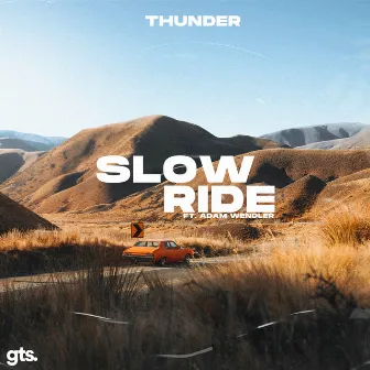 Slow Ride by Thunder