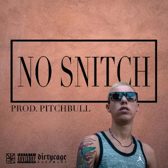 No Snitch by Repek