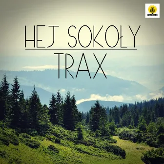 Hej sokoły by Trax