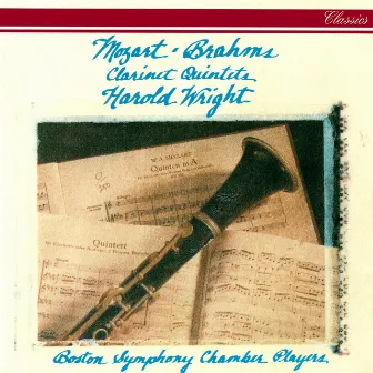 Mozart & Brahms: Clarinet Quintets by Boston Symphony Chamber Players