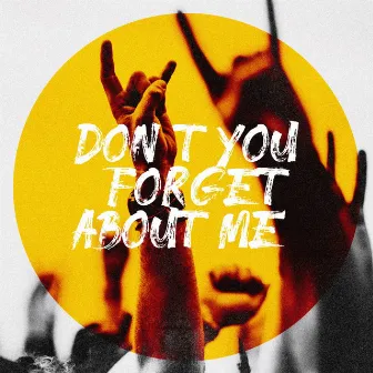 Don't You (Forget About Me) by Génération Pop-Rock