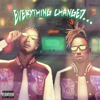 Everything Changed… by Social House