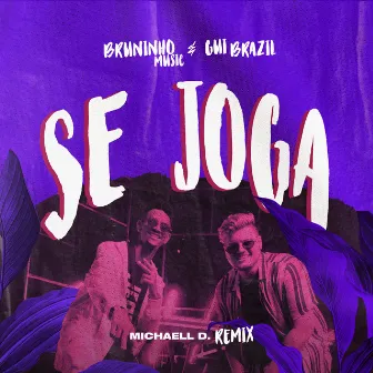 Se Joga (Remix) by Gui Brazil