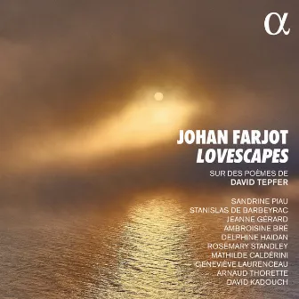 Farjot: Lovescapes by Johan Farjot