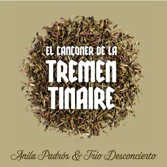 El cançoner de la trementinaire by Trio Desconcierto