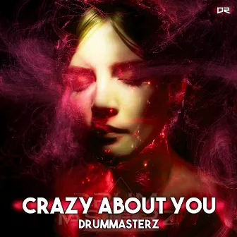 Crazy About You by DrumMasterz