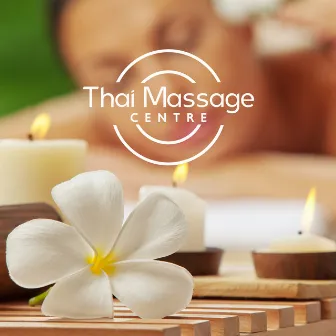 Thai Massage Centre – Relaxing Music For Spa, Recovery Time, Emotional Release, Inner Peace by Zona Relax