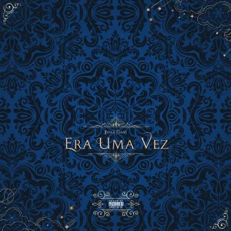 Era uma Vez by Poxa Davi