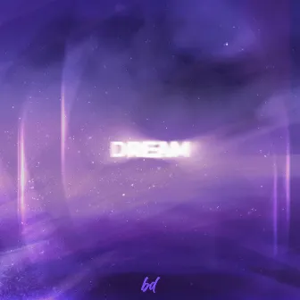 Dream by BRNDN D!AZ