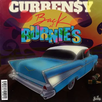 Back at Burnie’s by Curren$y