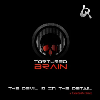 The Devil In The Details by Tortured Brain