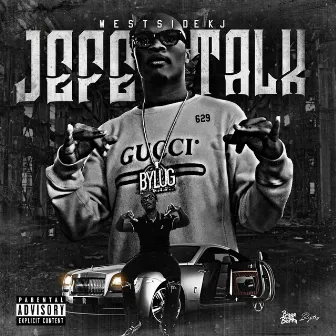 Jefe Talk by Westside KJ