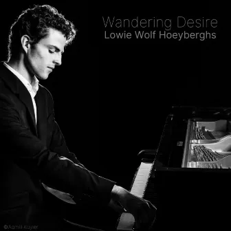 Wandering Desire by Lowie Wolf Hoeyberghs