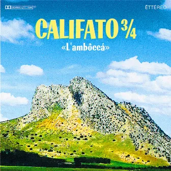 L'ambôccá by Califato ¾