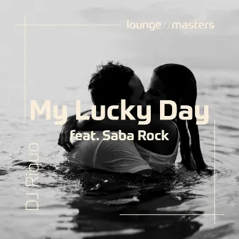 My Lucky Day feat. Saba Rock by DJ Riquo