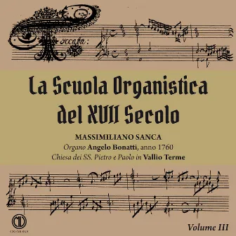 La Scuola Organistica del XVII Secolo, Vol. 3 by Massimiliano Sanca