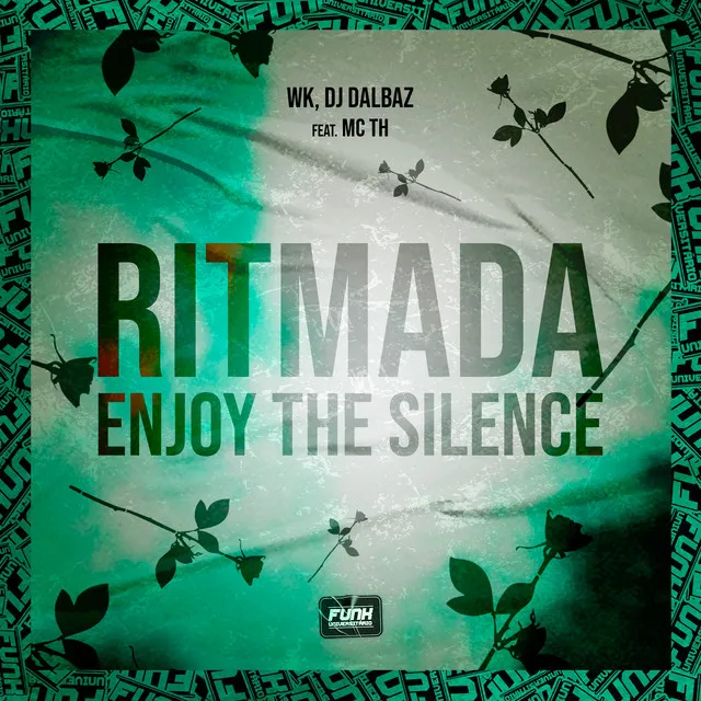 RITMADA ENJOY THE SILENCE (feat. MC Th)