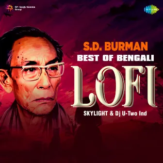 Sd Burman - Best of Bengali Lofi by Dj U-Two Ind