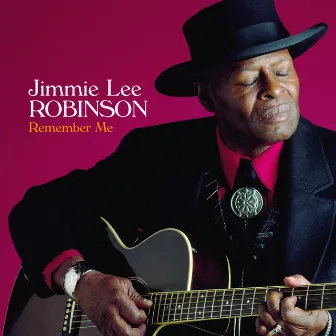 Remember Me by Jimmie Lee Robinson