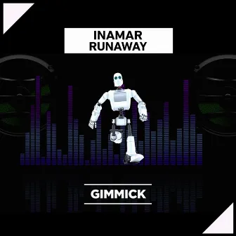 Runaway by INAMAR