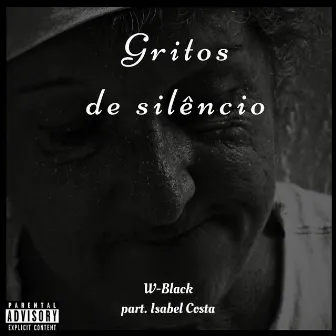 Gritos de Silêncio by W-Black