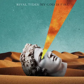 My God Is Fire by Rival Tides