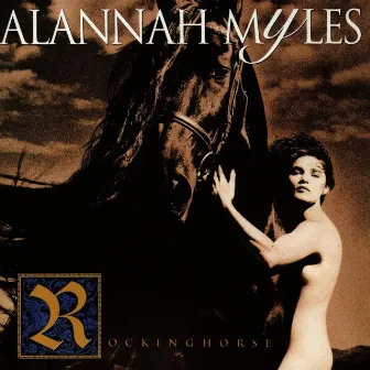 Rockinghorse by Alannah Myles