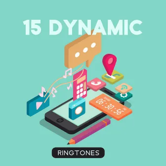 15 Dynamic Ringtones: Notification, Alarm, Phone Sounds by Various Soundtracks