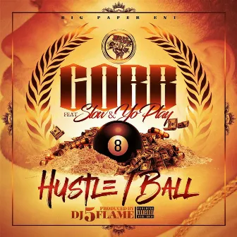 HUSTLE BALL by BigPaper Cobb