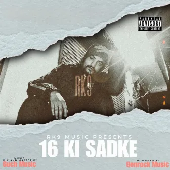 16 KI SADKE by RK9 MUSIC