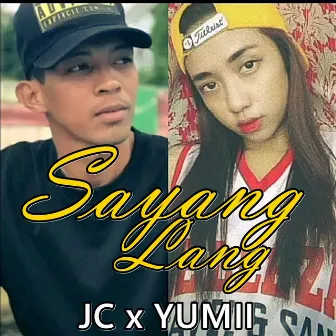 Sayang Lang by JC