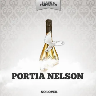 No Lover by Portia Nelson