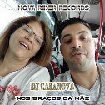 Nos Braços da Mãe by Dj Casanova