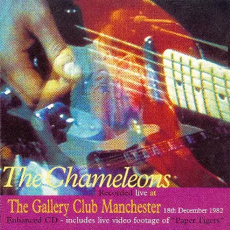 Live At The Gallery Club, Manchester, 1982 by The Chameleons