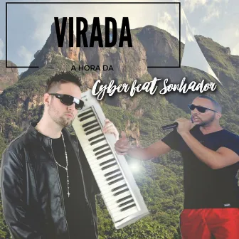 A Hora da Virada by Cyber