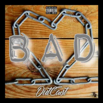 Bad by OutCast