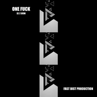 One Fuck by D@ Soon