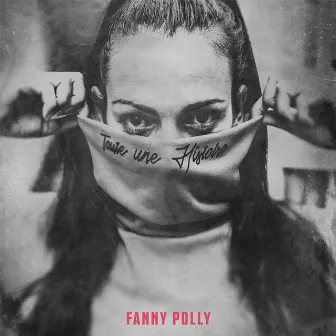 Toute une histoire by Fanny Polly