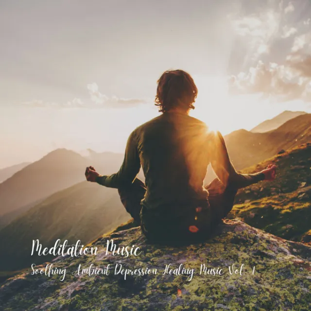 Meditation Music: Soothing Ambient Depression Healing Music Vol. 1