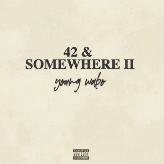 42nd & Somewhere II by Young Wabo