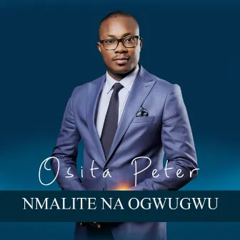 Nmalite Na Ogwugwu by Osita Peter