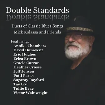 Double Standards by Mick Kolassa