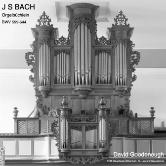 Bach: Orgelbüchlein by David Goodenough